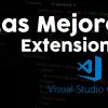 las mejores extensiones para visual studio code